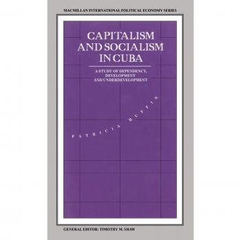 Capitalism and Socialism in Cuba