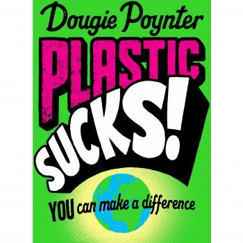 Plastic Sucks! Puedes Hacer la Diferencia - Libro de Dougie Poynter (Tapa Blanda)