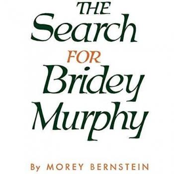 The Search for Bridey Murphy