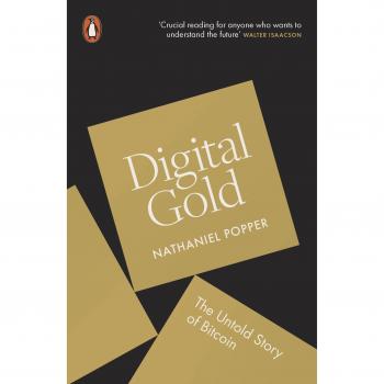 Oro Digital: La Historia No Contada de Bitcoin por Nathaniel Popper