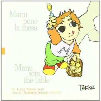 Manu pone la Mesa = manu lays the table