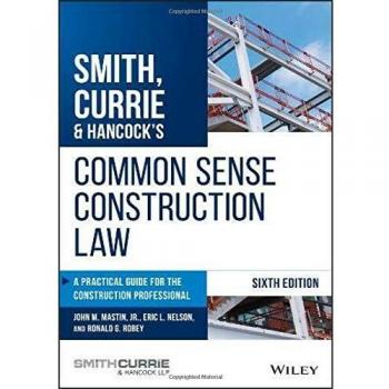 Practical Construction Law Guide by John Wiley & Sons and Currie & Hancock LLP