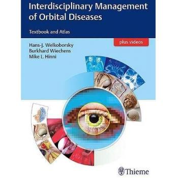 Interdisciplinary Management of Orbital Diseases: Textbook and Atlas