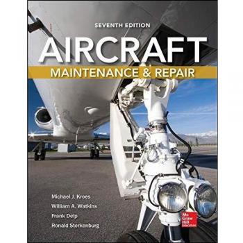 Aircraft Maintenance and Repair, Seventh Edition