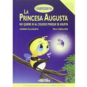 La princesa Augusta no quiere ir al colegio: VII - Carmen Villanueva Rivero
