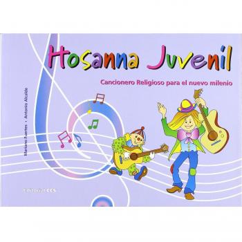 Hosanna juvenil: Cancionero Religioso para el nuevo milenio