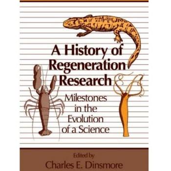 Historia de la Investigación en Regeneración: Hitos en la Evolución de una Ciencia - Edición en Rústica Cambridge