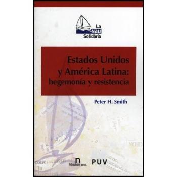 Estados Unidos Y América Latina: Hegemonía Y Resistencia: 12
