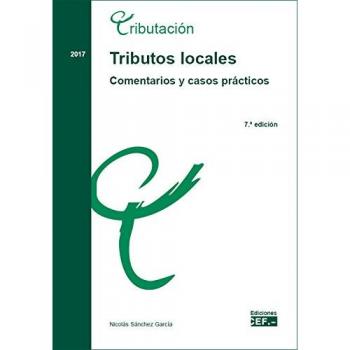 Tributos locales. Comentarios y casos prácticos