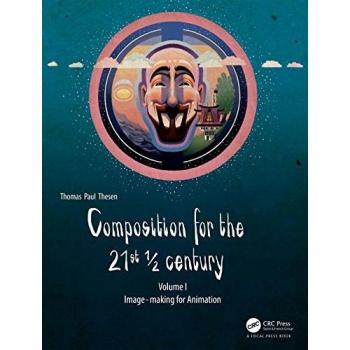 Composition for the 21st century vol 1 imagemaking for animation volume 2