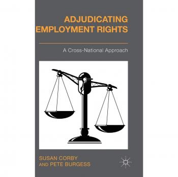Adjudicating Employment Rights: A Cross-National Approach