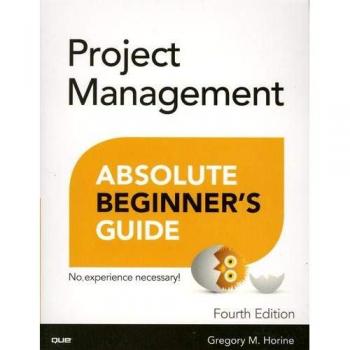 Project Management Absolute Beginner's Guide