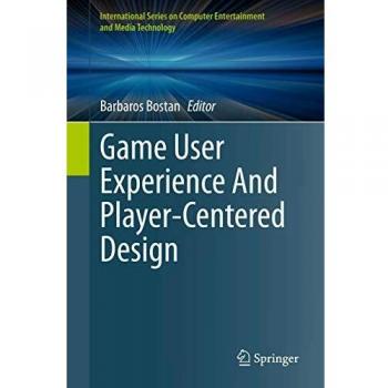 Game User Experience And Player-Centered Design