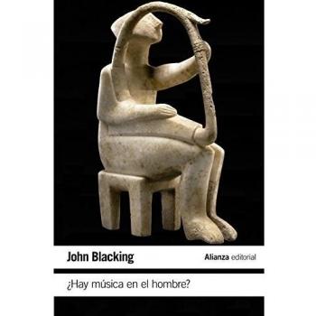 ¿Hay música en el hombre? - John Blacking