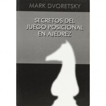 Secretos del juego posicional en ajedrez