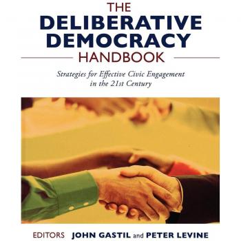 Deliberative Democracy Handbook: A Comprehensive Guide to Participatory Governance
