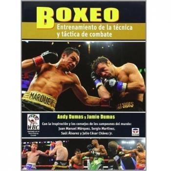 Boxeo. Entrenamiento De La Técnica Y Táctica De Combate - Dumas, Andy;Dumas, Jamie