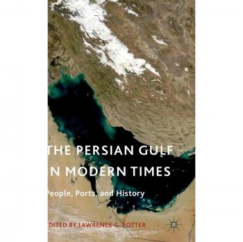 The Persian Gulf in Modern Times