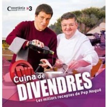 Cuina De Divendres. Receptes De Pep Nogué: Les receptes de Pep Nogué: 5