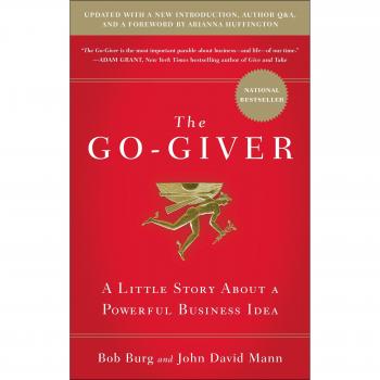 The Go-Giver: A Little Story about a Powerful Business Idea