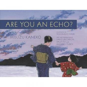 Are You an Echo?: The Lost Poetry of Misuzu Kaneko