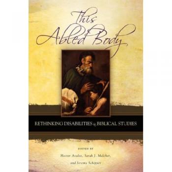 This Abled Body: Rethinking Disabilities in Biblical Studies - Semeia Studies Edition
