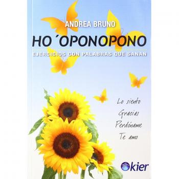 Ho'oponopono: Ejercicios con palabras que sanan - Andrea Bruno