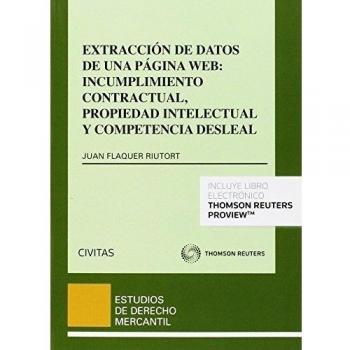 Extracción de datos de una página web: incumplimiento contractual, propiedad intelectual y competencia desleal: 88