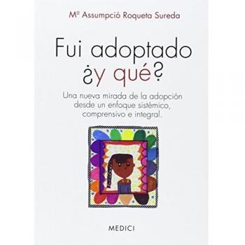Fui Adoptado ¿Y Qué?