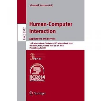 Human-Computer Interaction. Applications and Services: 16th International Conference, HCI International 2014, Heraklion, Crete, Greece, June 22-27, ... Part III