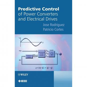 Control Predictivo de Convertidores de Potencia y Accionamientos Eléctricos (IEEE Press)