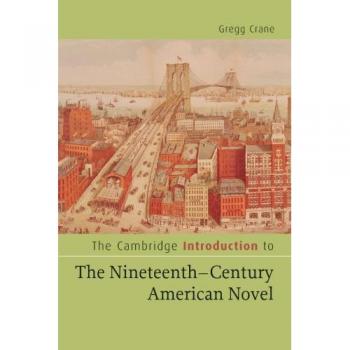 The Cambridge Introduction to The Nineteenth-Century American Novel
