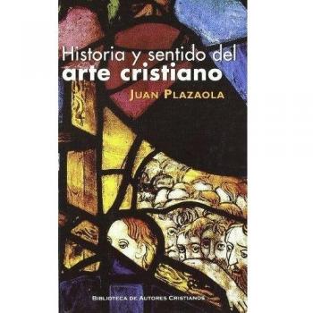 Historia y sentido del arte cristiano