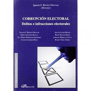 Corrupción electoral. Delitos e infracciones electorales