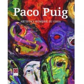 Paco Puig : artista y hombre : su obra