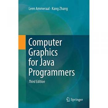 Java Graphics Programming: A Comprehensive Guide to Computer Graphics