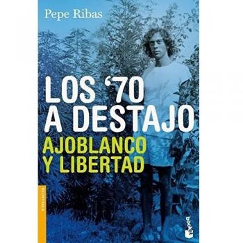 Los 70 A Destajo: 1 - Pepe Ribas
