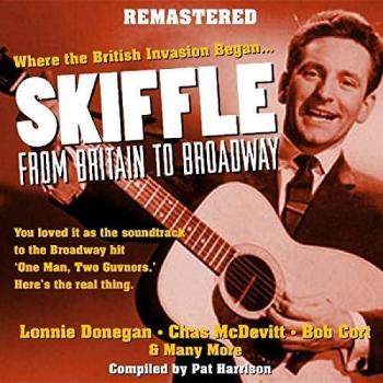 Skiffle: From Britain To Broadway