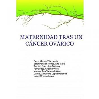 MATERNIDAD TRAS UN CÁNCER OVÁRICO
