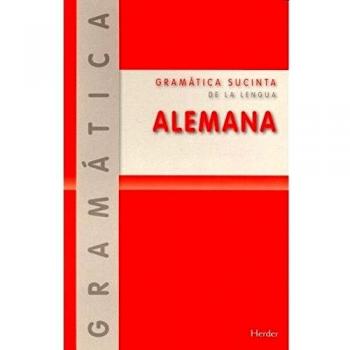 Gramática sucinta de la lengua alemana - Otto, Emil;Ruppert, Richard;Sellmann, Ulrike;Ihmig, Alexandra
