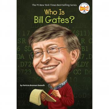 Who Is Bill Gates? - Biography Book for Kids with Engaging Illustrations and Fun Facts