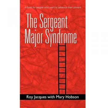 Síndrome del Sargento Mayor: Un Libro para Avanzar en tu Carrera (Tapa Dura)