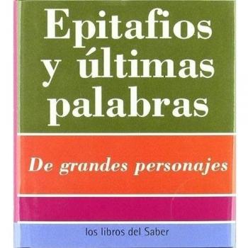 Epitafios Y Ultimas Palabras -12-