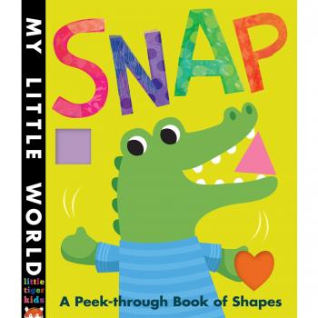 Snap: A Peek-Through Book of Shapes