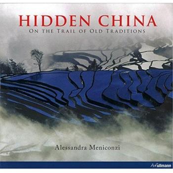 Hidden China. On the trail of old traditions. Ediz. inglese