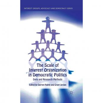 The Scale of Interest Organization in Democratic Politics