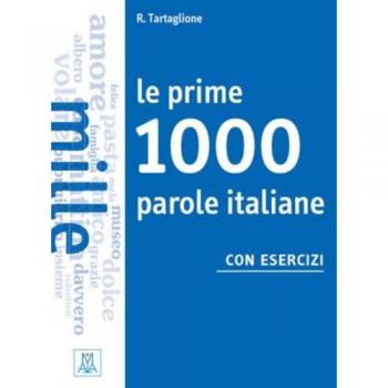 PRIME 1000 PAROLE ITALIANE CON EJERCICIOS - LIBRO DE VARIOS AUTORES