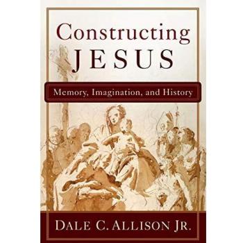 Constructing Jesus: Memory, Imagination, and History