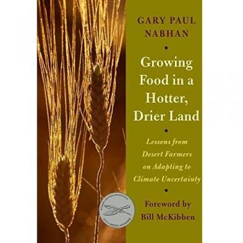 Growing Food in a Hotter, Drier Land: Lessons from Desert Farmers on Adapting to Climate Uncertainty