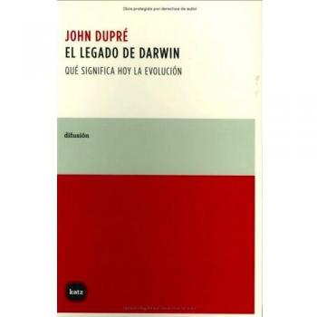 El legado de Darwin/ Darwin's Legacy: Que Significa Hoy La Evolucion/ What Does Evolution Mean